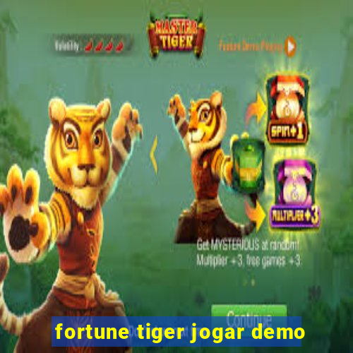 fortune tiger jogar demo